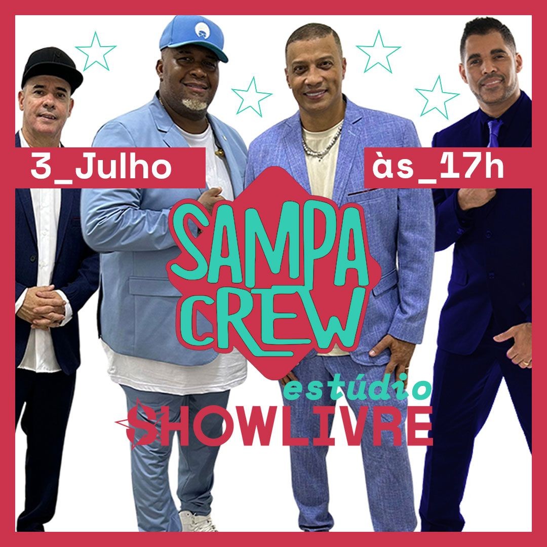 Sampa Crew_03/07_17h